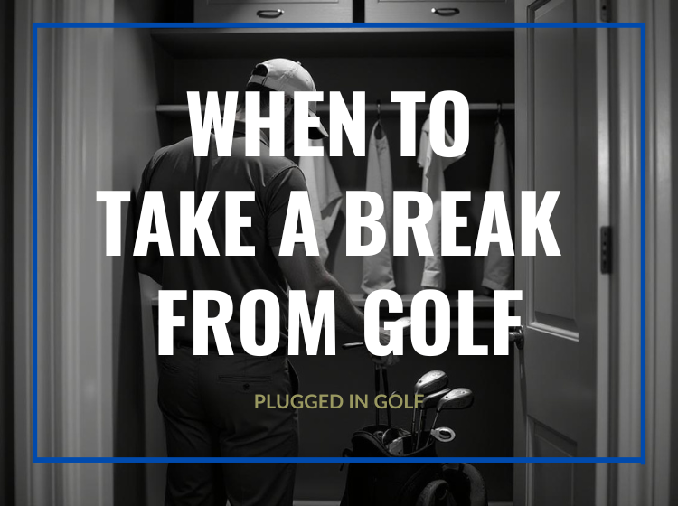 When to Take a Break from Golf